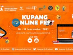 Ayo Saksikan “Kupang Online Fest 2021, Bertagline “Lanjutkan perubahan”