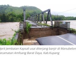 Hujan Dengan Intensitas Tinggi Akibatkan Dua Jembatan Putus, Akses ke Amfoang Lumpuh